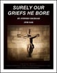 Surely Our Griefs He Bore SAB choral sheet music cover